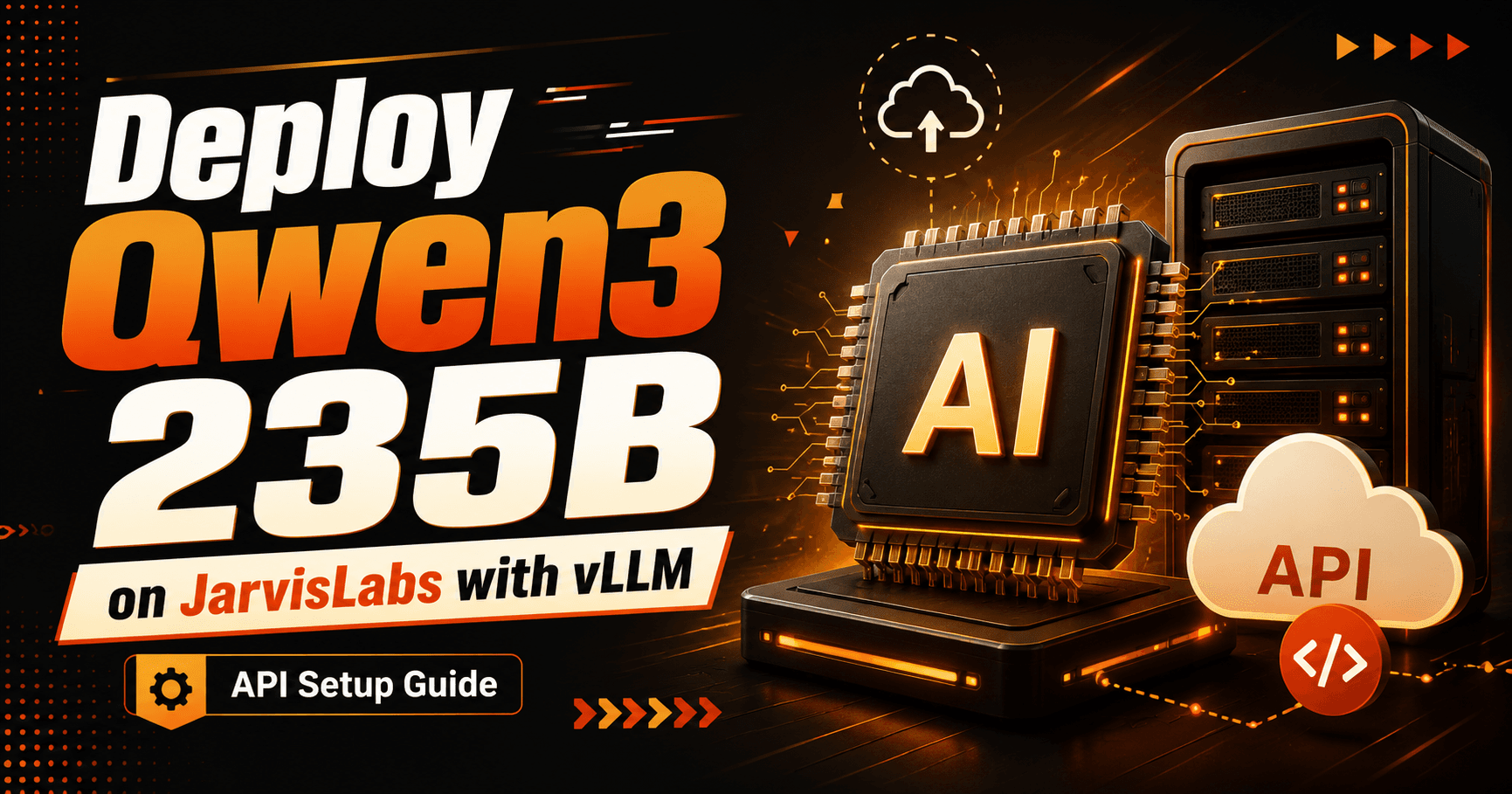 Deploying Qwen3 235B on JarvisLabs with vLLM